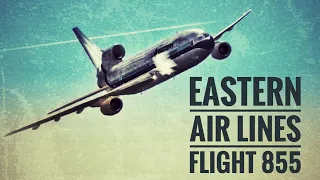 "Triple Trouble" (Eastern Air Lines Flight 855)