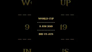 REMEMBER THIS MATCHE || WORLD CUP || 9 JUN 2019 || IND VS AUS || #cricket #trending #shorts