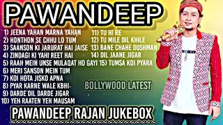 PAWANDEEP RAJAN all songs | Best of PAWANDEEP hit Songs | PAWANDEEP Rajan song | indian idol song