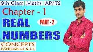 Real Numbers | Class 9 Maths | Chapter 1 | Part –2 | Rational Numbers | Exercise-1.3,1.4|AP/TS Maths