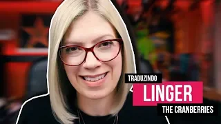 LINGER (THE CRANBERRIES): ENTENDA A LETRA EM INGLÊS