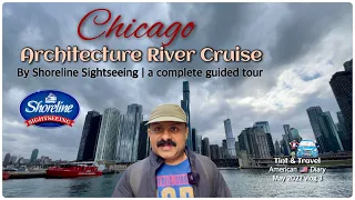 Chicago Architecture River Cruise | A Complete guided tour by Shoreline Sightseeing | English