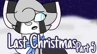 Last Christmas - Part 5