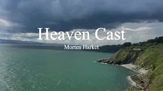 Morten Harket-Heaven Cast (lyrics)