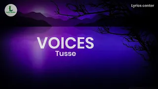 Tusse - Voices (Lyrics)