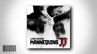LXNELYCHAXS - MANNEQUINS 2 [FULL TAPE]