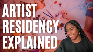 Artist Residency Explained