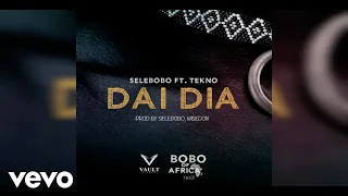 Selebobo - Dai Dia (Official Audio) ft. Tekno