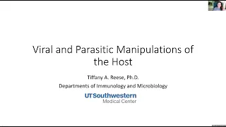 "Viral and Parasitic Manipulations of the Host" by Dr. Tiffany Reese