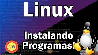 Linux para iniciantes - Aprenda a instalar programas. / Aprenda a usar o apt-get.