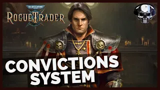 WH40k Rogue Trader - Convictions System