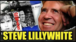 Steve Lillywhite: The Producer Of U2, The Pogues, The La's, XTC, Peter Gabriel and many more!