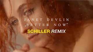 Janet Devlin: „Better Now“ // SCHILLER Remix // 4K
