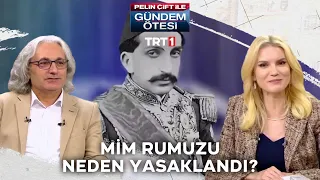 II. Abdülhamid “Mim” rumuzu kullanmayı neden yasakladı? - Pelin Çift ile Gündem Ötesi 344. Bölüm