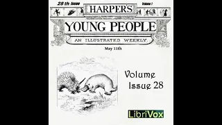 Harper's Young People, Vol. 01, Issue 28, May 11, 1880 by Various read by Various | Full Audio Book