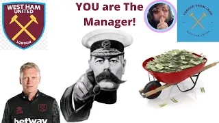 YOU are The Manager!  Starring: Charlie Walsh of #Hammers Chat.