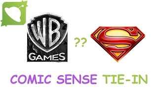 Comic Sense Tie-In - WB Games making Superman game?