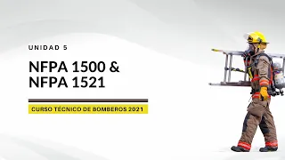 UNIDAD 5 - NFPA 1500 & NFPA 1521 - Ing. Karina Valdiviezo