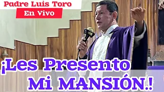 171-23/ DESCUBRE La MANSION 😱Que Tiene El Padre Luis Toro 🔴 En Vivo