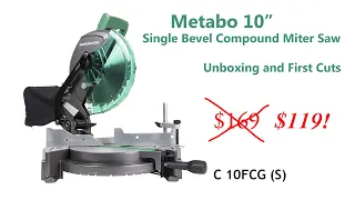 METABO 10" Single Bevel Compound Miter Saw (C 10FCG (S)) - Unboxing and First Cuts