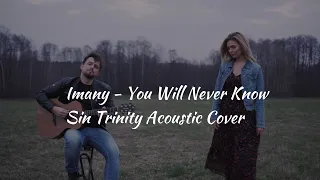 You Will Never Know - Imany  (Sin Trinity Acoustic Cover)