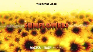 Vincent De Moor - Sunflowers (Matson x MAER Bootleg) + DL