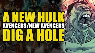 A New Hulk: Avengers/New Avengers Vol 7 Dig A Hole | Comics Explained
