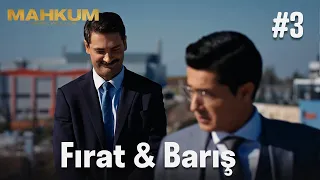 Fırat & Barış #3