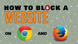 How to Block Websites on Google Chrome and Mozilla Firefox Browser on Windows