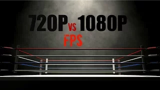 1080p vs 720p/FPS