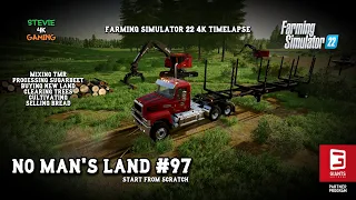 No Man's Land/#97/New Land/Forestry/Clearing Tree's/Cultivating/Selling Bread/FS22 4K Timelapse