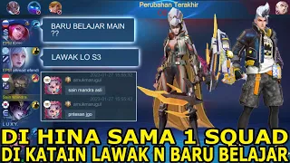 LAWAK LO BARU BELAJAR MAIN YA? DI HINA SAMA 1 SQUAD MOBILE LEGENDS , KITA LIAT SIAPA YG LAWAK !