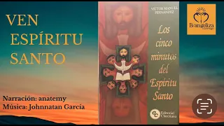 Los 5 minutos del Espíritu Santo, 10 mayo