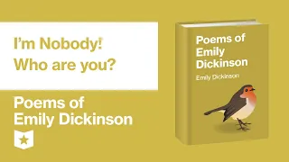 Poems of Emily Dickinson | I'm Nobody! Who are you?