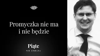 Promyczka nie ma i nie będzie. Piotr Trawiński - #5NZ 143