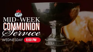 DOMI STREAM: MIDWEEK COMMUNION SERVICE | 11, AUGUST  2021| FAITH TABERNACLE