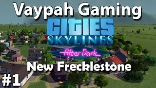 Cities:Skylines - After Dark | Episode 1 | After Dark!!