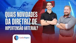 Quais as novidades da Diretriz de Hipertensão Arterial?