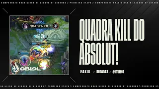 CBLOL 2021: 1ª Etapa - FLA x LLL | Quadra kill do Absolut