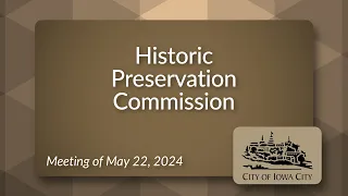 Historic Preservation Commission Meeting of May 22, 2024