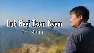 Lub Neej Txom Nyem - YH Moua (Official Lyrics/Audio) [Hmong new song 2023/Nkauj tawm tshiab 2023]
