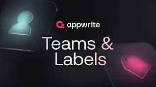 Teams and Labels in Appwrite