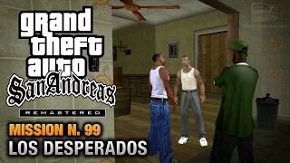 GTA San Andreas Remastered - Mission #99 - Los Desperados (Xbox 360 / PS3)