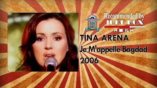 TINA ARENA - Je M'appelle Bagdad (Hit Machine 2006)