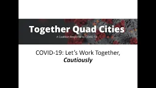 May 26, 2020: COVID-19: Let's Work Together, Cautiously