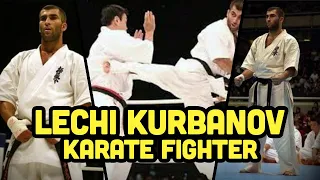 Lechi kurbanov The Legend of Karate Kyokushin