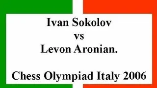 Nimzo Indian Defense: Sokolov vs Aronian-Turin 2006