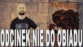 Odcinek nie do obiadu - syfilis. Historia Bez Cenzury