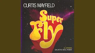 Superfly (DJ Spinna Galactic Soul Remix) (Instrumental)