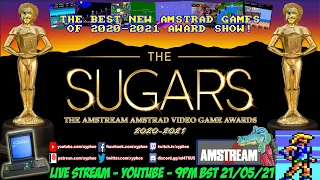 [AMSTRAD CPC] ⭐️ THE SUGARS! ⭐️ The Amstream Amstrad Video Game Awards Show 2020-2021 LIVE STREAM! 🕹